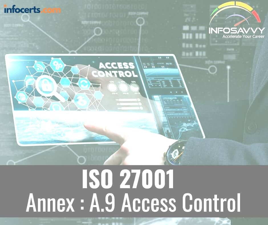 ISO 27001 Annex : A.9 Access Control